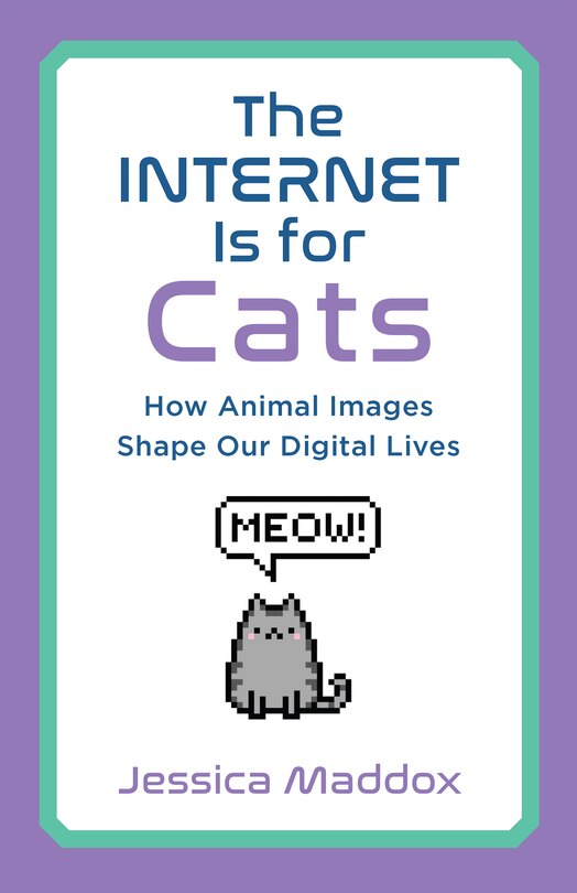 Front cover_The Internet Is for Cats