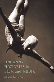 Front cover_Uncanny Histories In Film And Media
