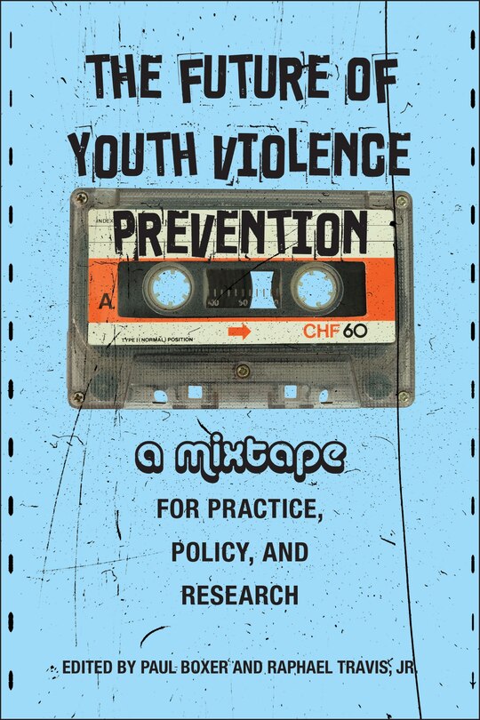 Front cover_The Future of Youth Violence Prevention