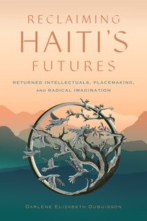 Front cover_Reclaiming Haiti's Futures