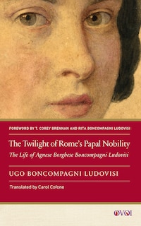 Front cover_The Twilight of Rome's Papal Nobility