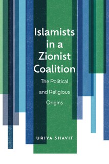 Front cover_Islamists in a Zionist Coalition
