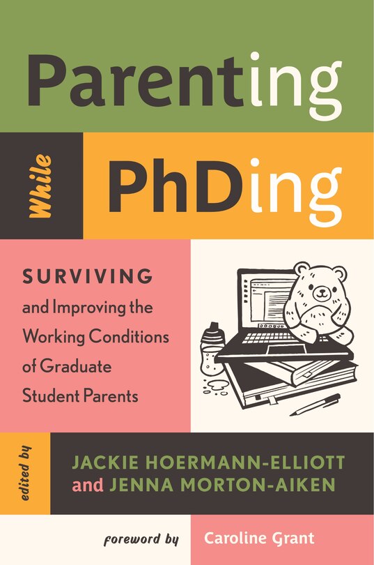 Front cover_Parenting While PhDing