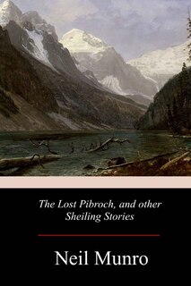 Couverture_The Lost Pibroch, and other Sheiling Stories