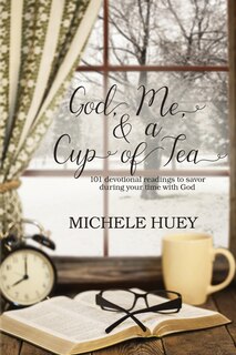 Front cover_God, Me & a Cup of Tea