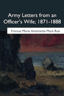 Front cover_Army Letters from an Officer's Wife, 1871-1888
