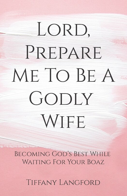 Couverture_Lord, Prepare Me to Be a Godly Wife