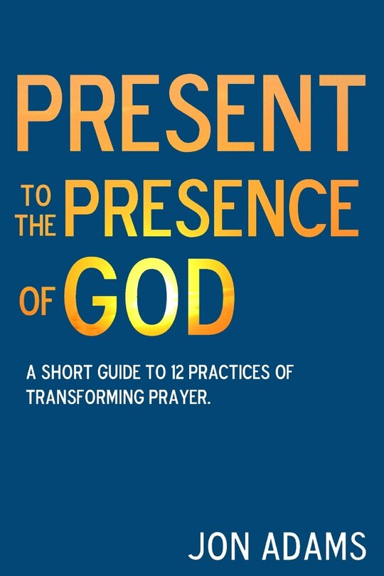 Front cover_Present to the Presence of God