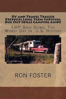 Front cover_RV and Travel Trailer Preppers Long Term Survival Bug Out Skills Camping Guide