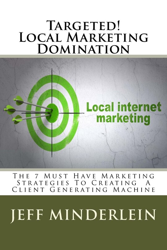 Front cover_Targeted! Local Marketing Domination