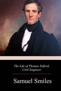 Front cover_The Life of Thomas Telford, Civil Engineer