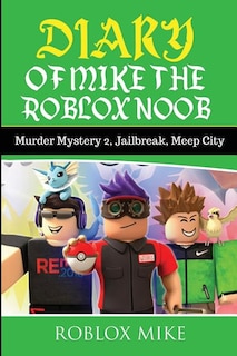 Front cover_Diary of Mike the Roblox Noob