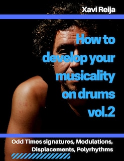 Front cover_How to develop your musicality on drums vol.2