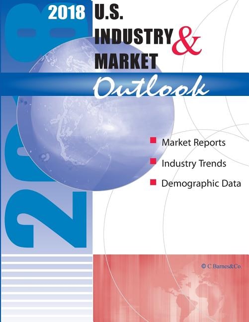 2018 U.S. Industry & Market Outlook