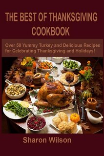 Front cover_The Best Of Thanksgiving Cookbook