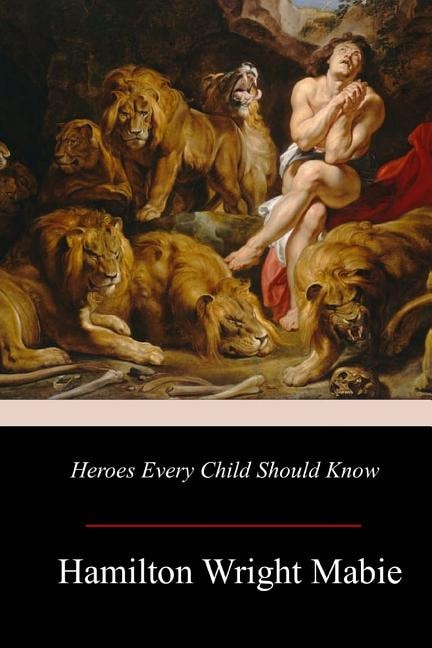 Heroes Every Child Should Know