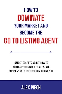 Couverture_How to Dominate Your Market and Become the Go to Listing Agent