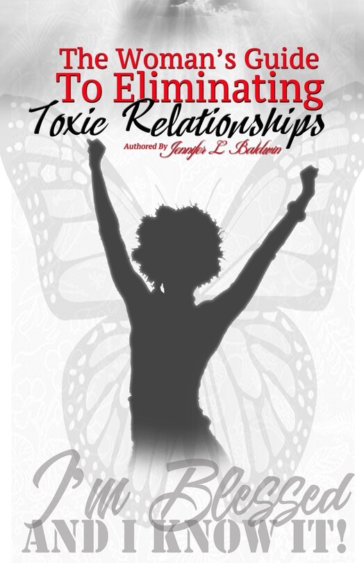 Front cover_The Woman's Guide to Eliminating Toxic Relationships