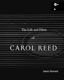 Front cover_The Life and Films of Carol Reed