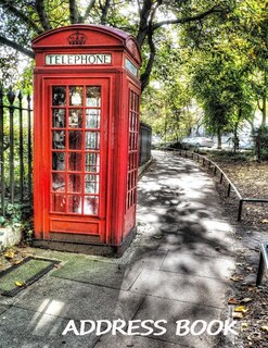 Address Book: : Large Print Address Book. London Phone Booth Cover, 8.5 X 11 Size, Alphabetical With Over 300 Spa