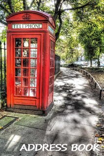 Address Book: : London Phone Booth Cover, 6 X 9 Size, Alphabetical With Over 300 Spaces For Contact Names, Phone