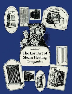 Front cover_The Lost Art of Steam Heating Companion