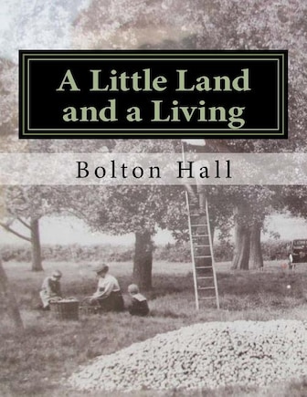 A Little Land and a Living