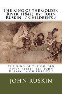 Couverture_The King of the Golden River (1841) by