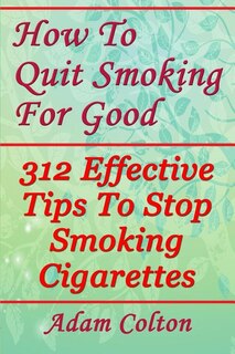 Front cover_How To Quit Smoking For Good