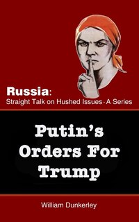 Front cover_Putin's Orders For Trump