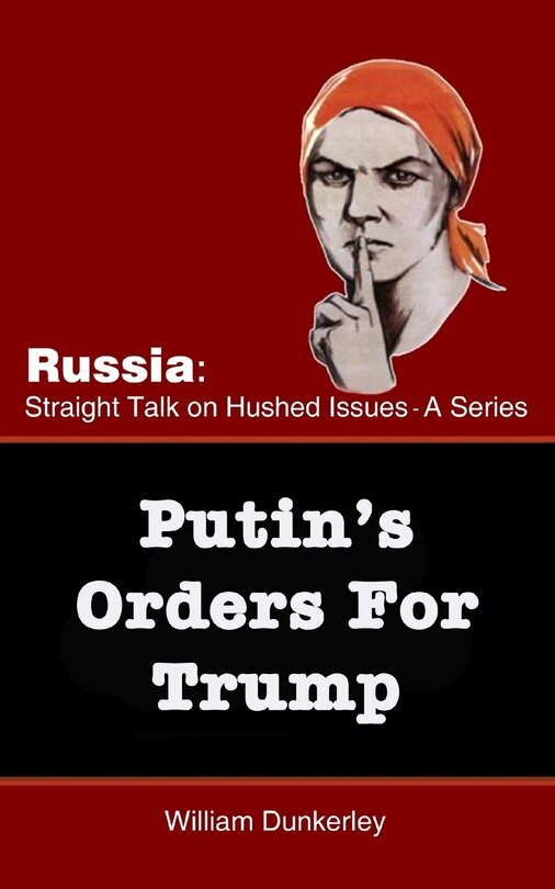 Front cover_Putin's Orders For Trump