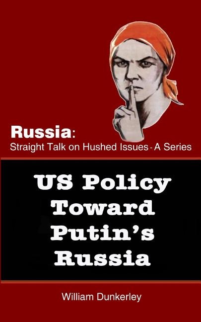 Front cover_US Policy Toward Putin's Russia