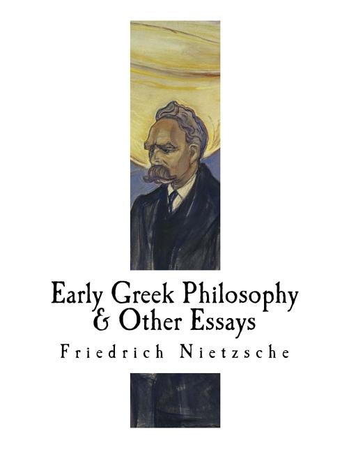 Front cover_Early Greek Philosophy & Other Essays