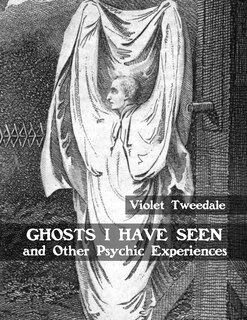 Front cover_Ghosts I Have Seen and Other Psychic Experiences