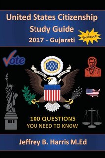 Couverture_United States Citizenship Study Guide and Workbook - Gujarati