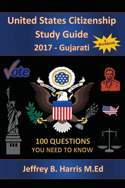 Couverture_United States Citizenship Study Guide and Workbook - Gujarati