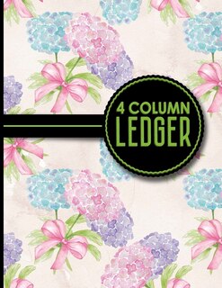 4 Column Ledger: Accounting Bookkeeping Notebook, Accounting Record Keeping Books, Ledger Paper Pad, Hydrangea Flowe