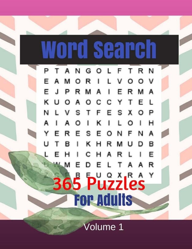 Word Search 365 Puzzles For Adults Volume 1 Word Find Word Games Large