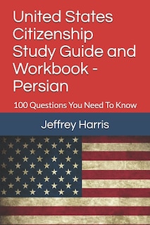 Front cover_United States Citizenship Study Guide and Workbook - Persian
