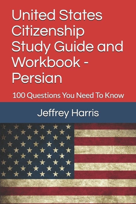 Front cover_United States Citizenship Study Guide and Workbook - Persian