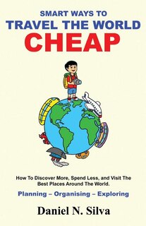 Couverture_Smart Ways to Travel the World Cheap