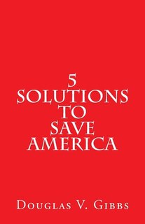Couverture_5 Solutions to Save America