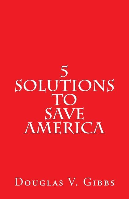 Couverture_5 Solutions to Save America