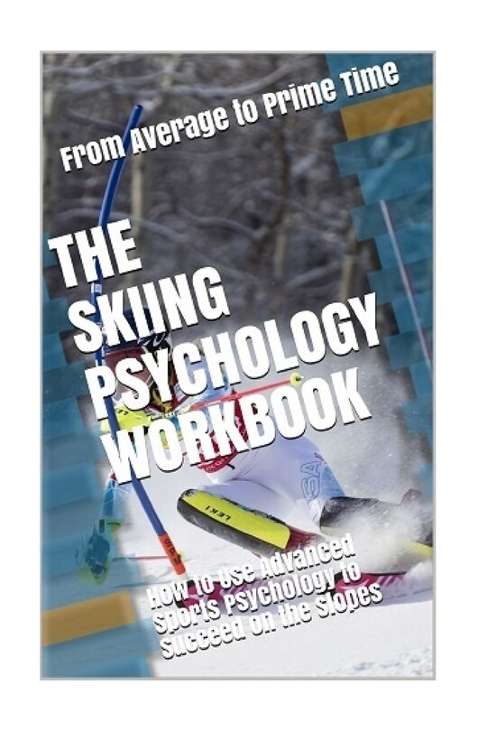 Front cover_The Skiing Psychology Workbook