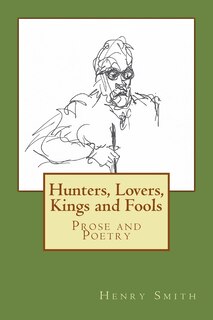 Front cover_Hunters, Lovers, Kings and Fools