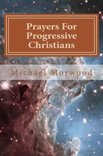 Front cover_Prayers For Progressive Christians