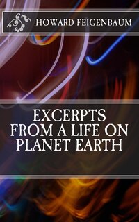 Front cover_Excerpts from a Life on Planet Earth