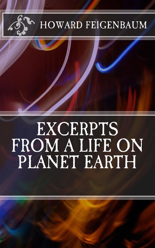 Front cover_Excerpts from a Life on Planet Earth