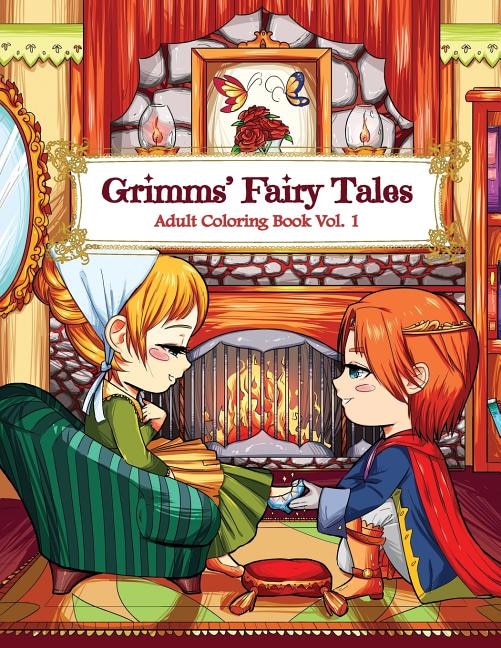 Grimms' Fairy Tales Adult Coloring Book Vol. 1: A Kawaii Fantasy Coloring Book for Adults and Kids: Cinderella, Snow White, Hansel and Gretel, The Frog Prince and Other Stories