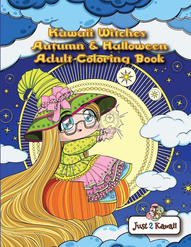 Kawaii Witches Autumn & Halloween Adult Coloring Book: An Autumn Coloring Book for Adults & Kids: Japanese Anime Witches, Cats, Owls, Fall Scenes & Halloween Festivities